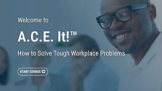 A.C.E. It!™: How to Solve Tough Workplace Problems (Streaming)