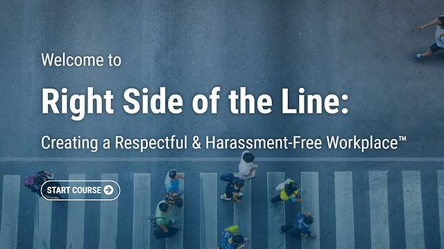 The Right Side of the Line: Creating a Respectful & Harassment-Free Workplace™ - 2020
