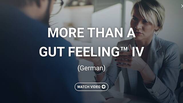 More Than a Gut Feeling™ IV  (German)
