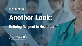 Another Look: Defining Respect in Healthcare™ (Streaming)