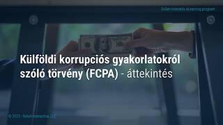 The Foreign Corrupt Practices Act (FCPA) - An Overview (Hungarian)