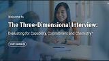 The Three-Dimensional Interview: Evaluating for Capability, Commitment and Chemistry™ (Streaming, Post-Assessment)